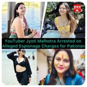 YouTuber Jyoti Malhotra Arrested on Alleged Espionage Charges for Pakistan |ਯੂਟਿਊਬਰ ਜੋਤੀ ਮਲਹੋਤਰਾ ਪਾਕਿਸਤਾਨ ਲਈ ਜਸੂਸੀ ਦੇ ਦੋਸ਼ਾਂ ਹੇਠ ਗ੍ਰਿਫ਼ਤਾਰ