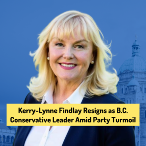 Kerry-Lynne Findlay Resigns as B.C. Conservative Leader Amid Party Turmoil